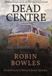 Dead Centre (Robin Bowles)