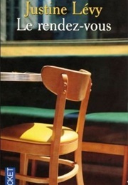 Le Rendez-Vous (Justine Lévy)