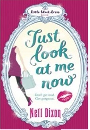 Just Look at Me Now (Nell Dixon)