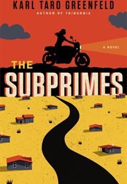 The Subprimes (Karl Taro Greenfeld)