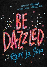 Be Dazzled (Ryan La Sala)