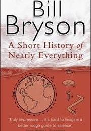 A Short History of Nearly Everything (Bill Bryson)