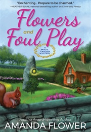 Flowers and Foul Play (Amanda Flower)