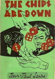 The Chips Are Down (Jean-Paul Sartre)