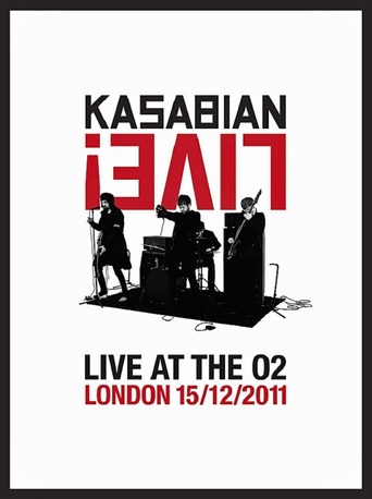 Kasabian: Live! - Live at the O2 (2012)