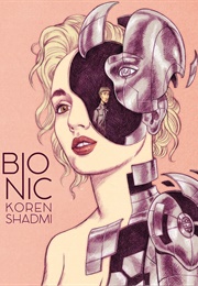 Bionic (Koren Shadmi)