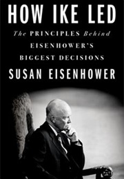 How Ike Led (Susan Eisenhower)
