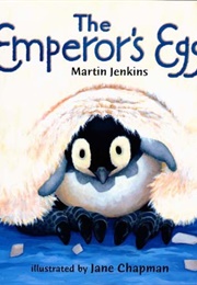 The Emperor's Egg (Martin Jenkins)
