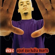 Aquel Que Habia Muerto – Vico C (1998)