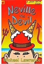 Neville the Devil (Michael Lawrence)