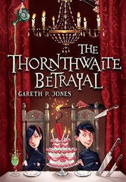 The Thornthwaite Betrayal (Gareth P. Jones)