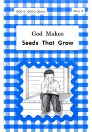 Seeds That Grow (Swartzentruber)