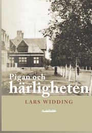 Pigan Och Härligheten (Lars Widding)