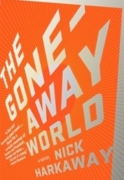 The Gone-Away World (Nick Harkaway)