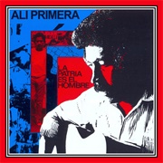 La Patria Es El Hombre – Alí Primera (1977)