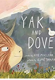 Yak and Dove (Kyo MacLear)