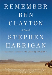 Remember Ben Clayton (Stephen Harrigan)