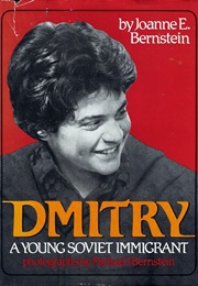 Dmitry: A Young Soviet Immigrant (Joanne E. Bernstein, Michael J. Bernstein)