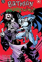 Batman/Dark Joker: The Wild (Doug Moench)