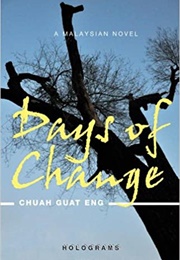 Days of Change (Chuah Guat Eng)