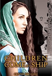 Children Come by Ship (Oliver Friggieri)