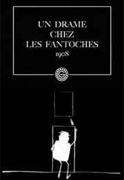 Un Drame Chez Les Fantoches (1908)