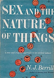 Sex and the Nature of Things (N.J. Berrill)