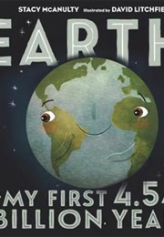 Earth! My First 4.54 Billion Years (Stacy McAnulty)
