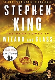 The Dark Tower IV: Wizard and Glass (Stephen King)