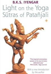 Light on the Yoga Sutras of Patanjali (B K S Iyengar)