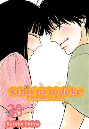 Kimi Ni Todoke: From Me to You, Vol. 30 (Karuho Shiina)