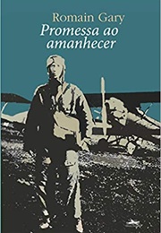 Promessa Ao Amanhecer (Romain Gary)