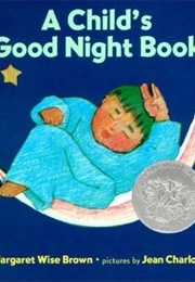 A Child's Good Night Book (Margaret Wise Brown and Jean Charlot)
