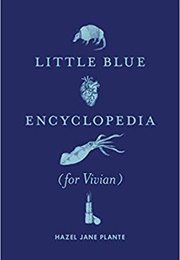 Little Blue Encyclopedia (For Vivian) (Hazel Jane Plante)