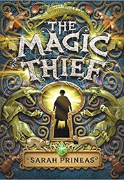 The Magic Thief (Sarah Prineas)