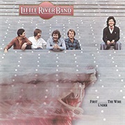 Little River Band - First Under the Wire