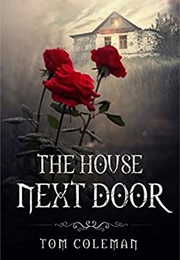 The House Next Door (Tom Coleman)