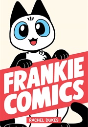Frankie Comics (Rachel Dukes)