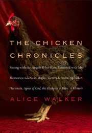 The Chicken Chronicles (Alice Walker)