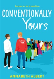 True Colors Book 1: Conventionally Yours (Annabeth Albert)