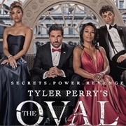 Tyler Perry's the Oval