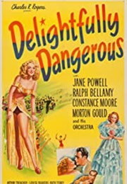 Delightfully Dangerous (1945)