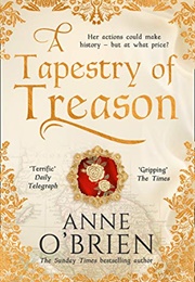 A Tapestry of Treason (Anne O'Brien)