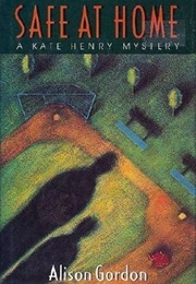 Safe at Home (Alison Gordon)