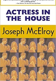 Actress in the House (Joseph McElroy)
