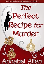 The Perfect Recipe for Murder (Annabel Allen)