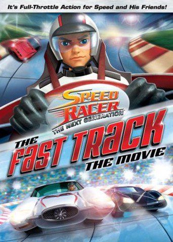 Speed Racer: The Next Generation - The Fast Track (2008)