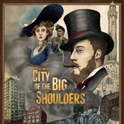 City of the Big Shoulders