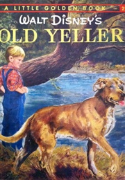 Walt Disney's Old Yeller (Retold by Irwin Shapiro)