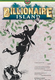 Billionaire Island (Mark Russell, Steve Pugh, Chris Chuckry, &amp; Rob Ste)